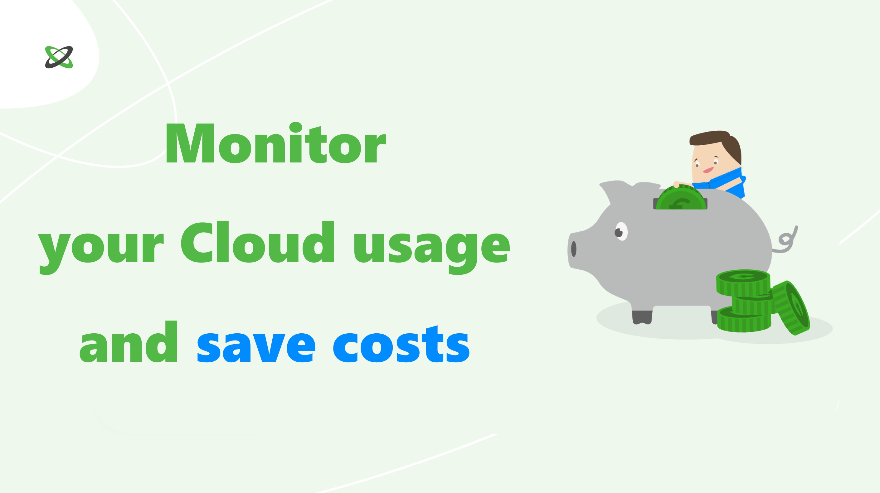 Monitor Cloud Services And Save Costs